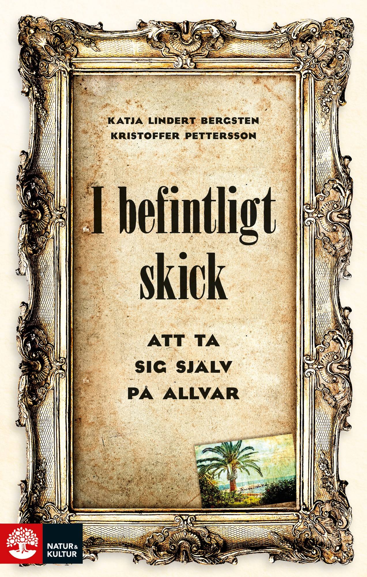 I befintligt skick : att ta sig själv på allvar