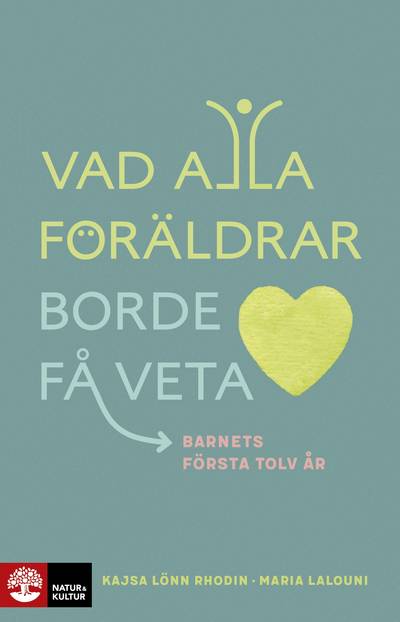 Vad alla föräldrar borde få veta