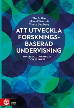 Att utveckla forskningsbaserad undervisning : analyser, utmaningar och exempel