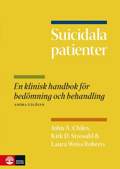 Suicidala patienter : en klinisk handbok för bedömning och behandling