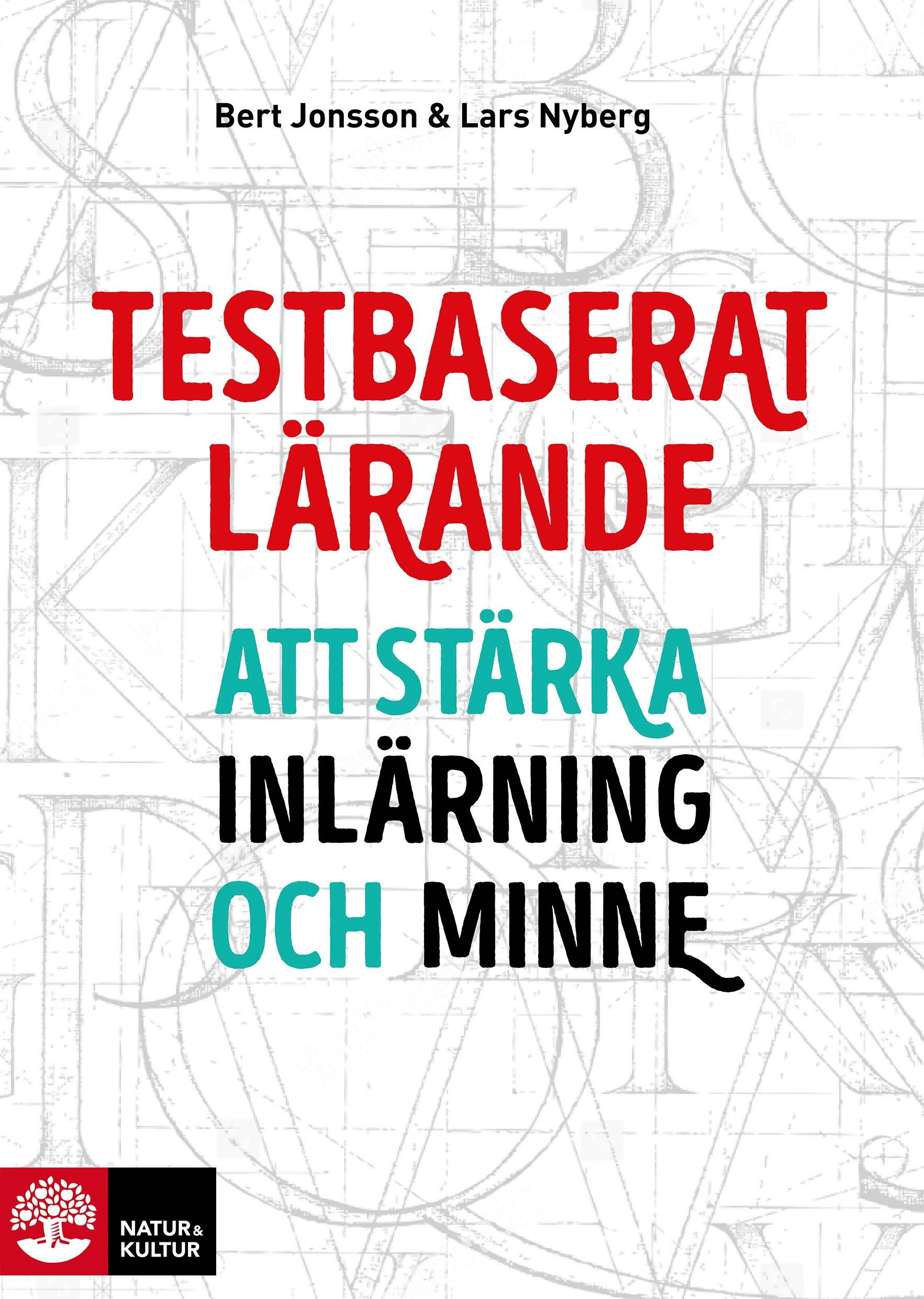 Testbaserat lärande : att stärka inlärning och minne