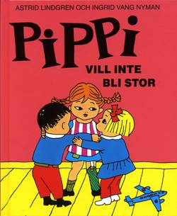 Pippi vill inte bli stor