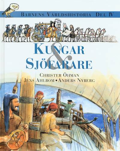 Barnens världshistoria. D. 4 : Kungar & sjöfarare