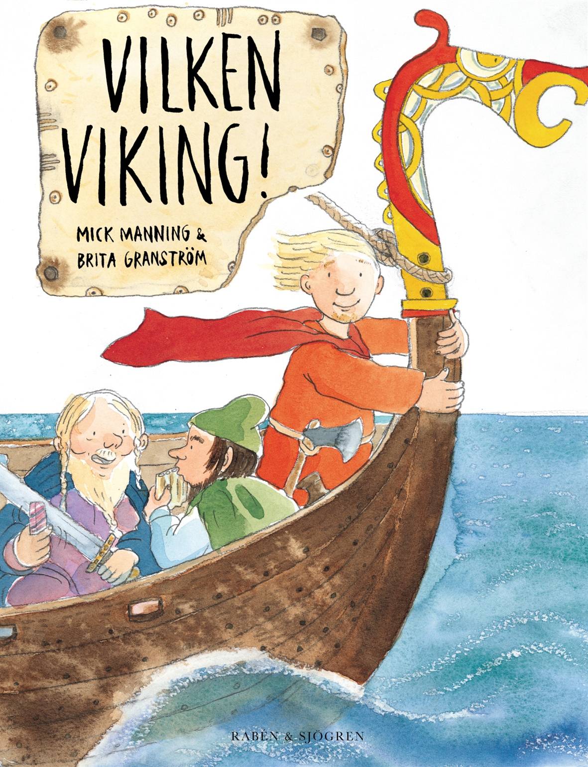 Vilken viking!