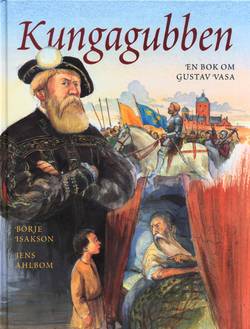 Kungagubben : En bok om Gustav Vasa