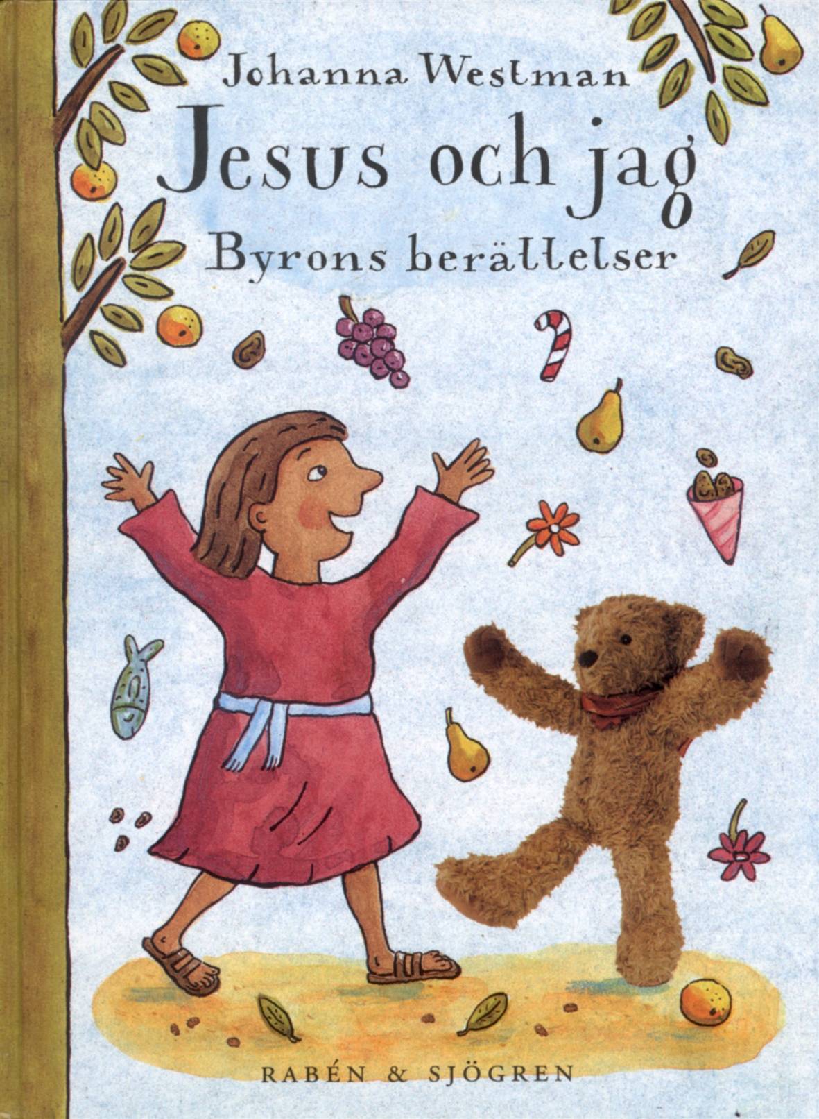 Jesus och jag : Byrons berättelser