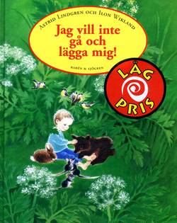 Jag vill inte gå och lägga mig!