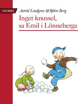 Inget knussel, sa Emil i Lönneberga