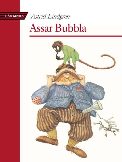 Assar Bubbla : Eller Det var nära ögat att det inte blev någon bok om Pippi Långstrump