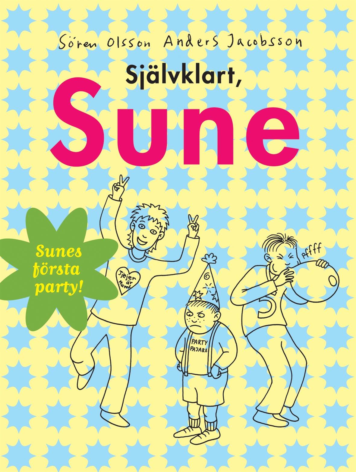 Självklart, Sune