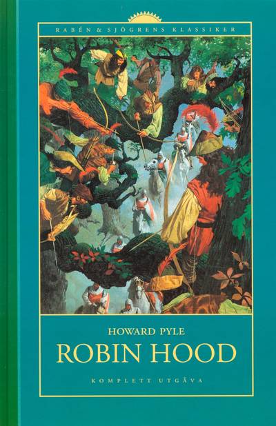 Robin Hood : de laglösas muntra äventyr i Sherwoodskogen