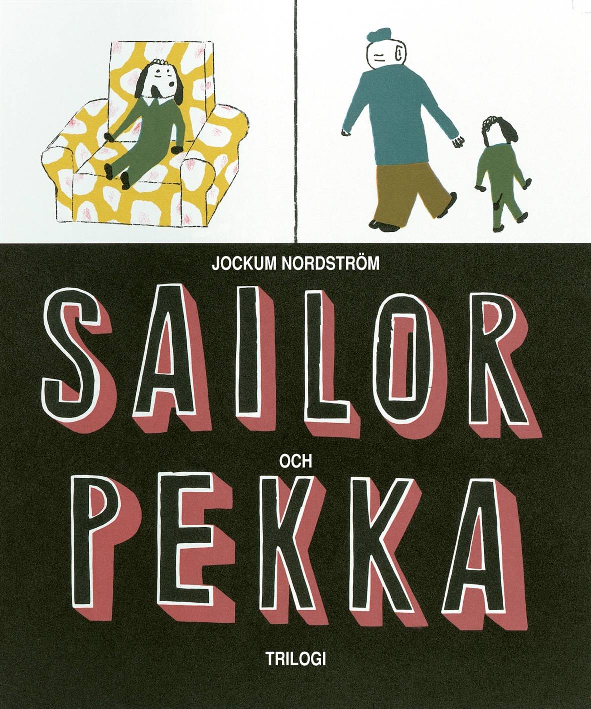 Sailor & Pekka : Trilogi
