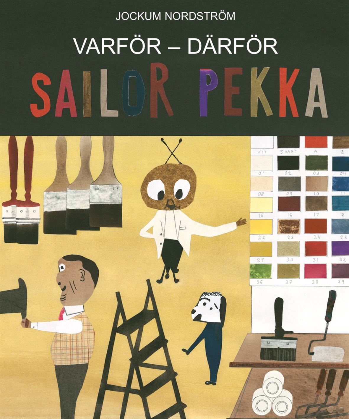 Varför - Därför : Sailor och Pekka