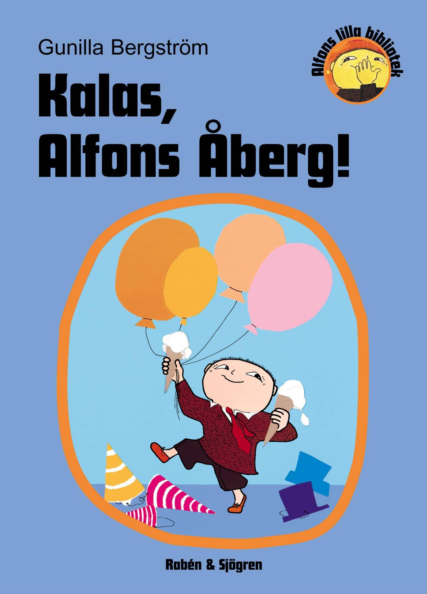 Kalas, Alfons Åberg!