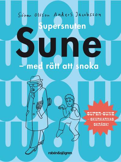 Supersnuten Sune : med rätt att snoka