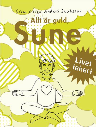 Allt är guld, Sune