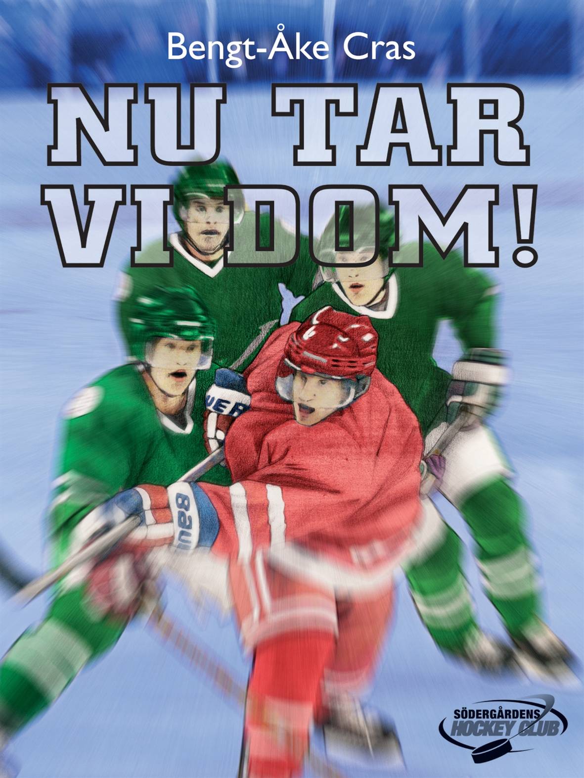 Nu tar vi dom! 01