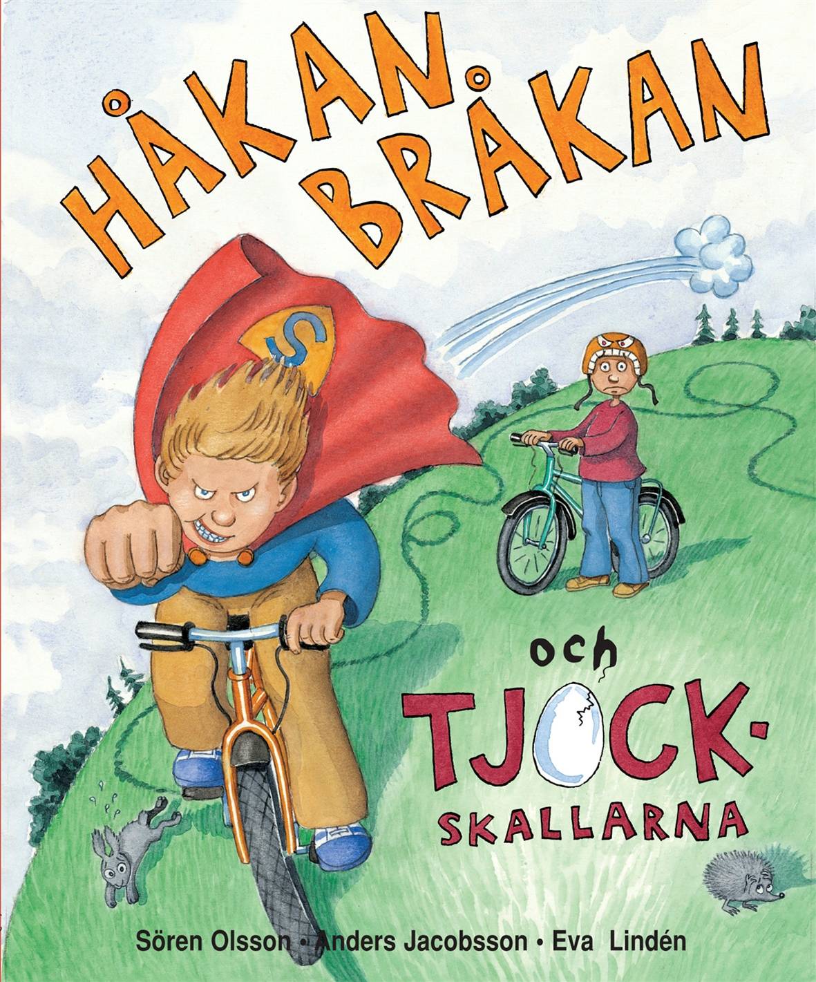 Håkan Bråkan och tjockskallarna