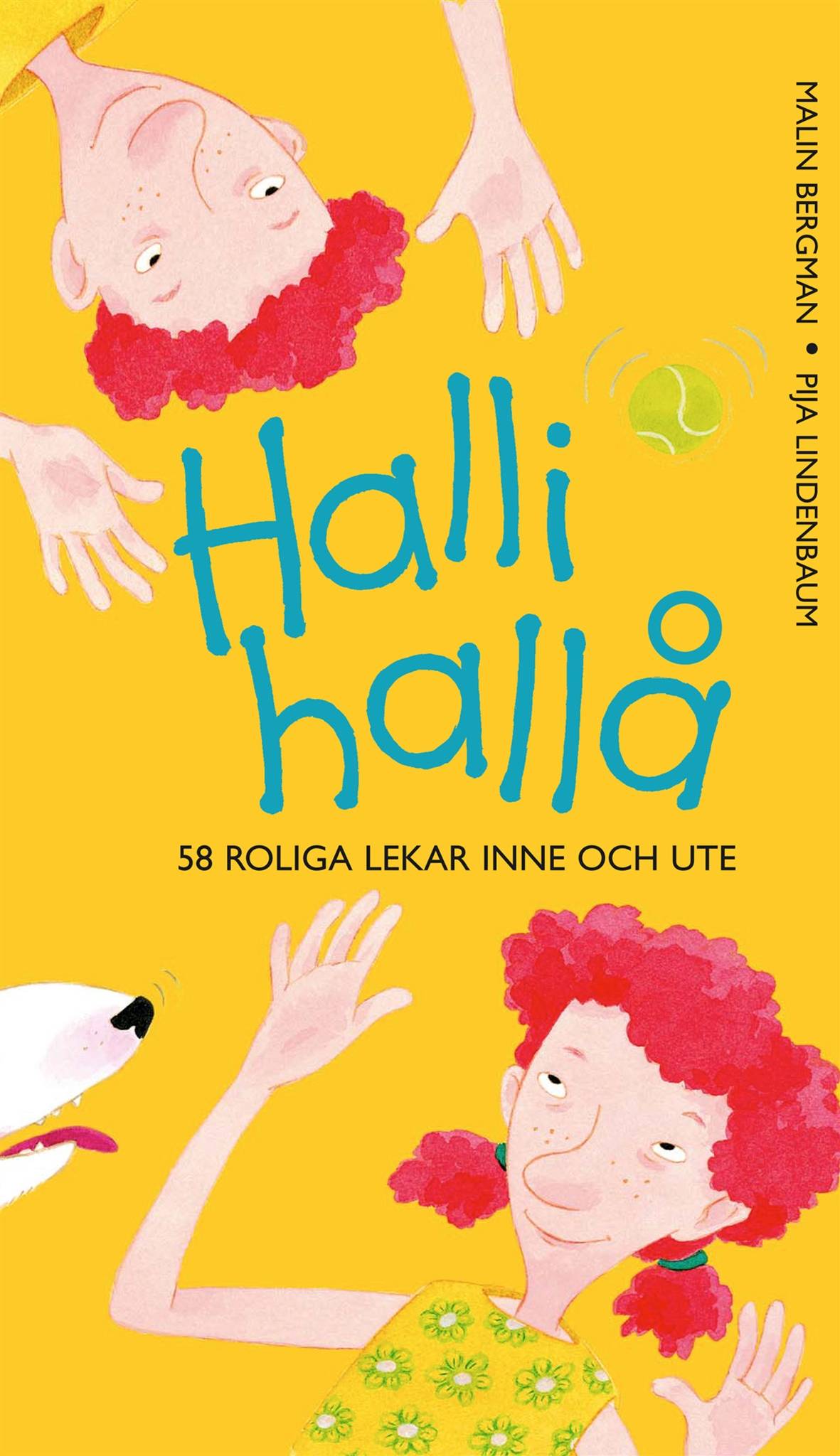 Halli hallå : 58 roliga lekar inne och ute