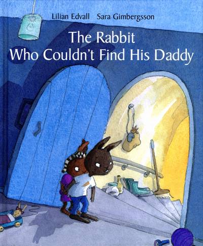 The Rabbit Who Couldn´t Find His Daddy