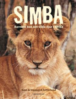 Simba : Barnens bok om vilda djur i Afrika