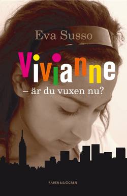 Vivianne - är du vuxen nu?