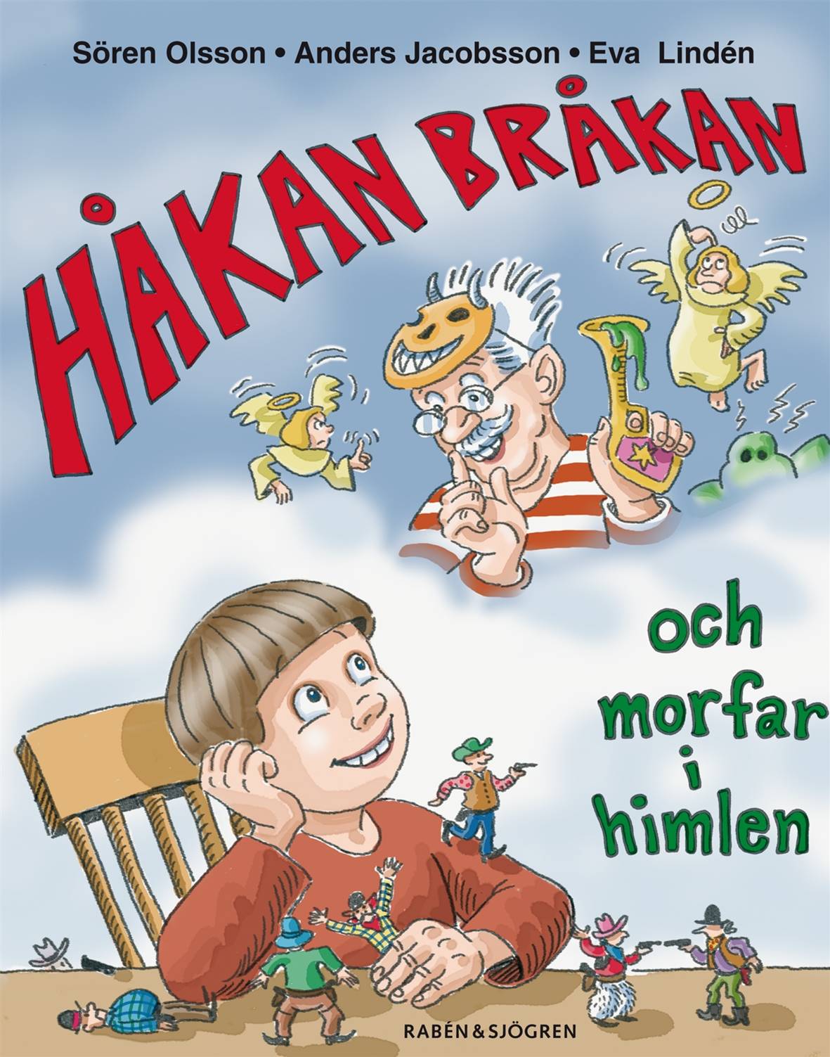 Håkan Bråkan och morfar i himlen