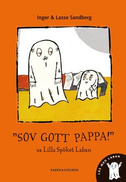 Sov gott pappa! sa Lilla Spöket Laban