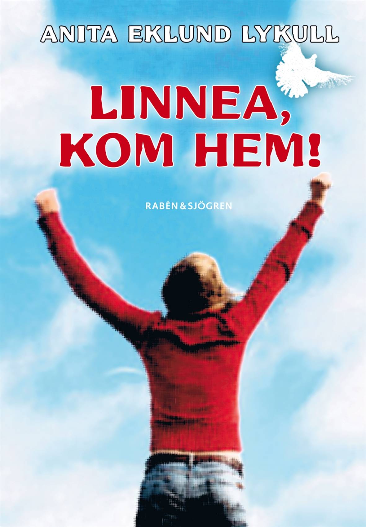 Linnea, kom hem!