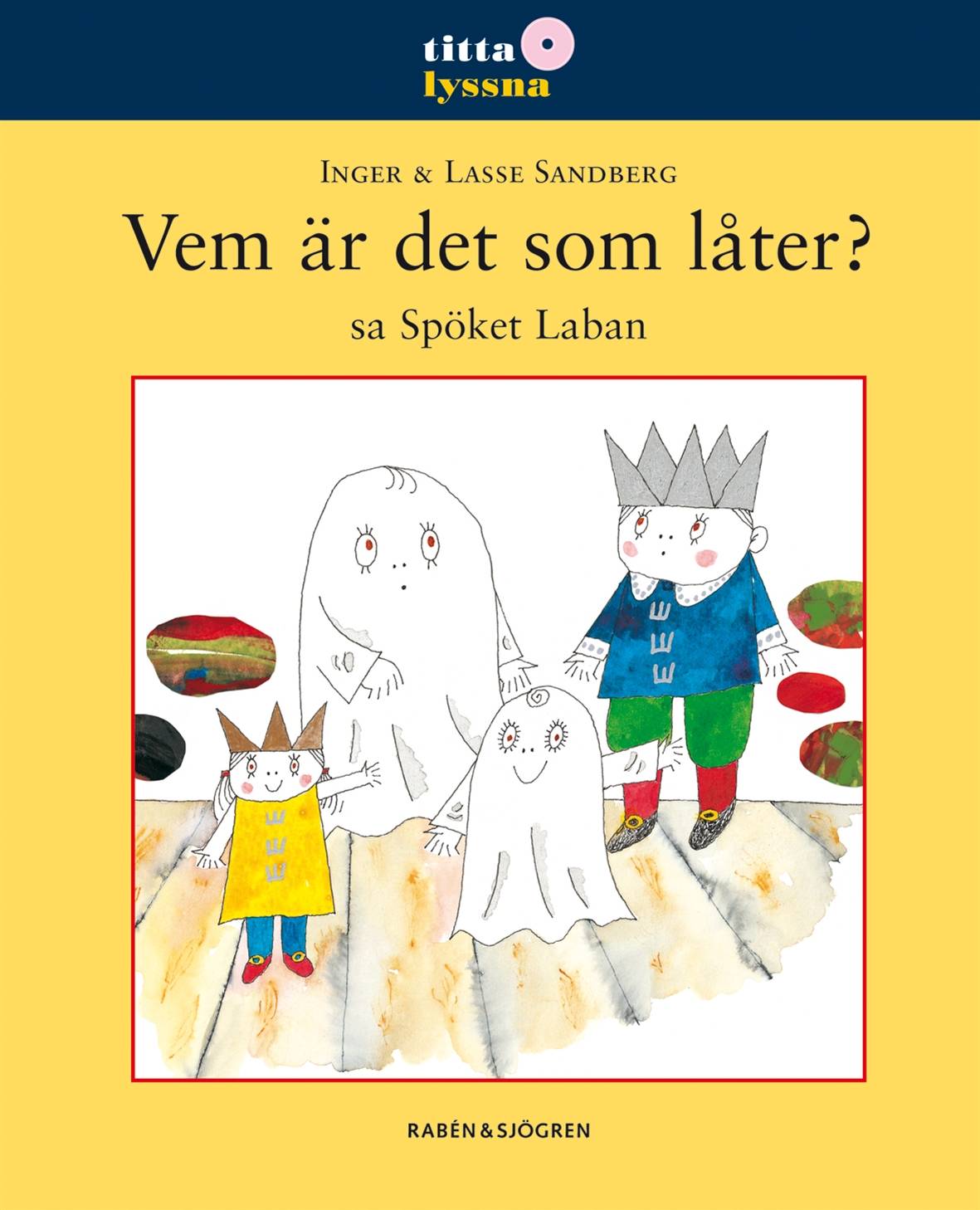 Vem är det som låter? sa Spöket Laban