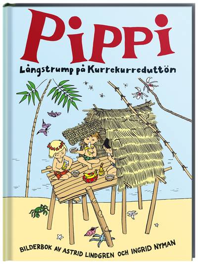 Pippi Långstrump på Kurrekurreduttön