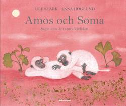 Amos och Soma : sagan om den stora kärleken