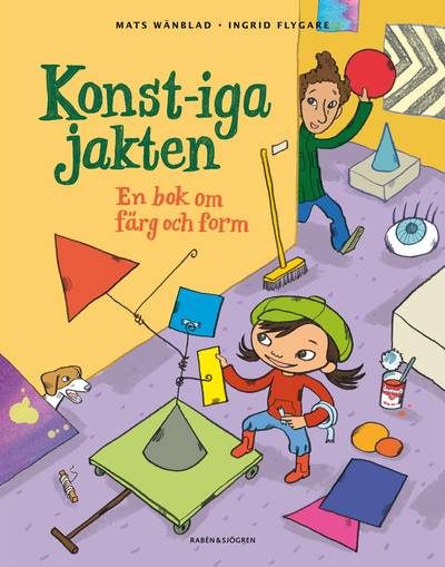 Konst-iga jakten : en bok om färg och form