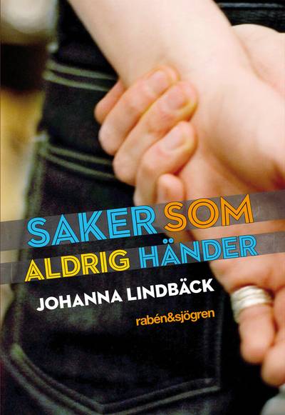 Saker som aldrig händer