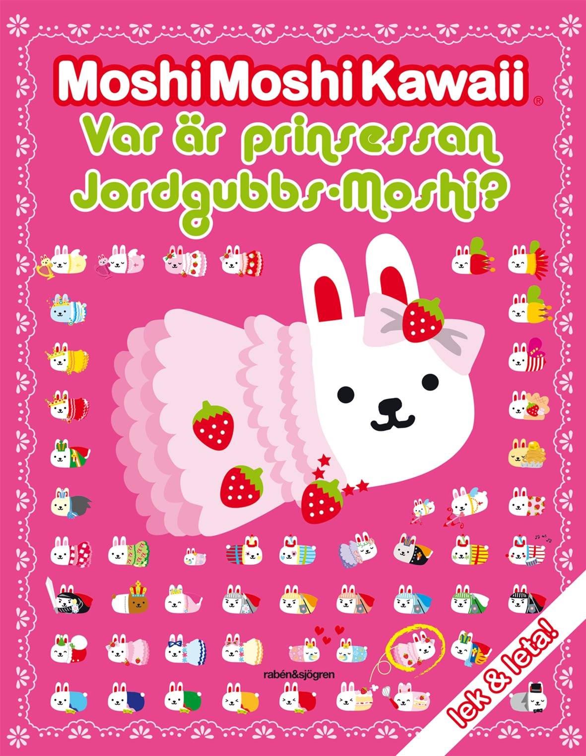 Var är prinsessan Jordgubbs-Moshi?