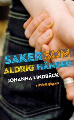 Saker som aldrig händer