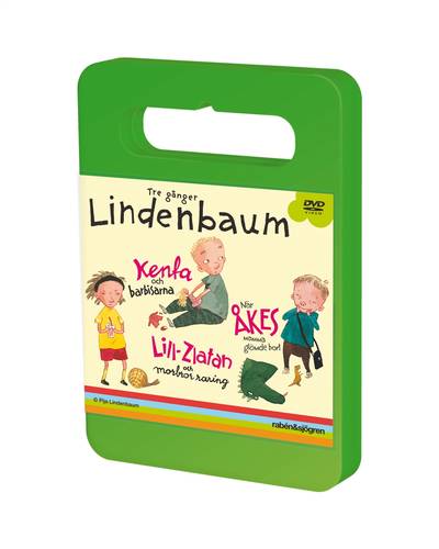 Tre gånger Lindenbaum : När Åkes mamma glömde bort, Kenta och barbisarna, Lill-Zlatan och morbror raring