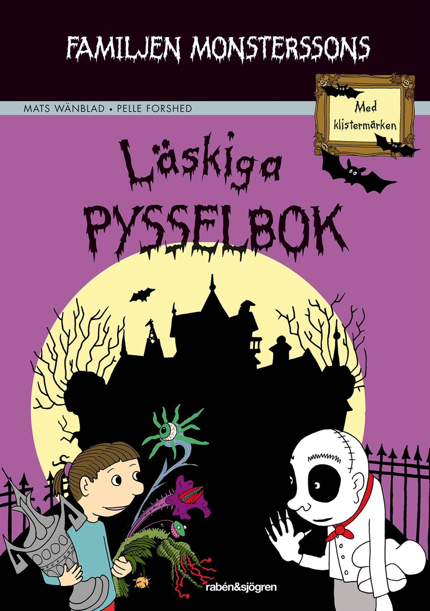 Familjen Monsterssons läskiga pysselbok : med klistermärken