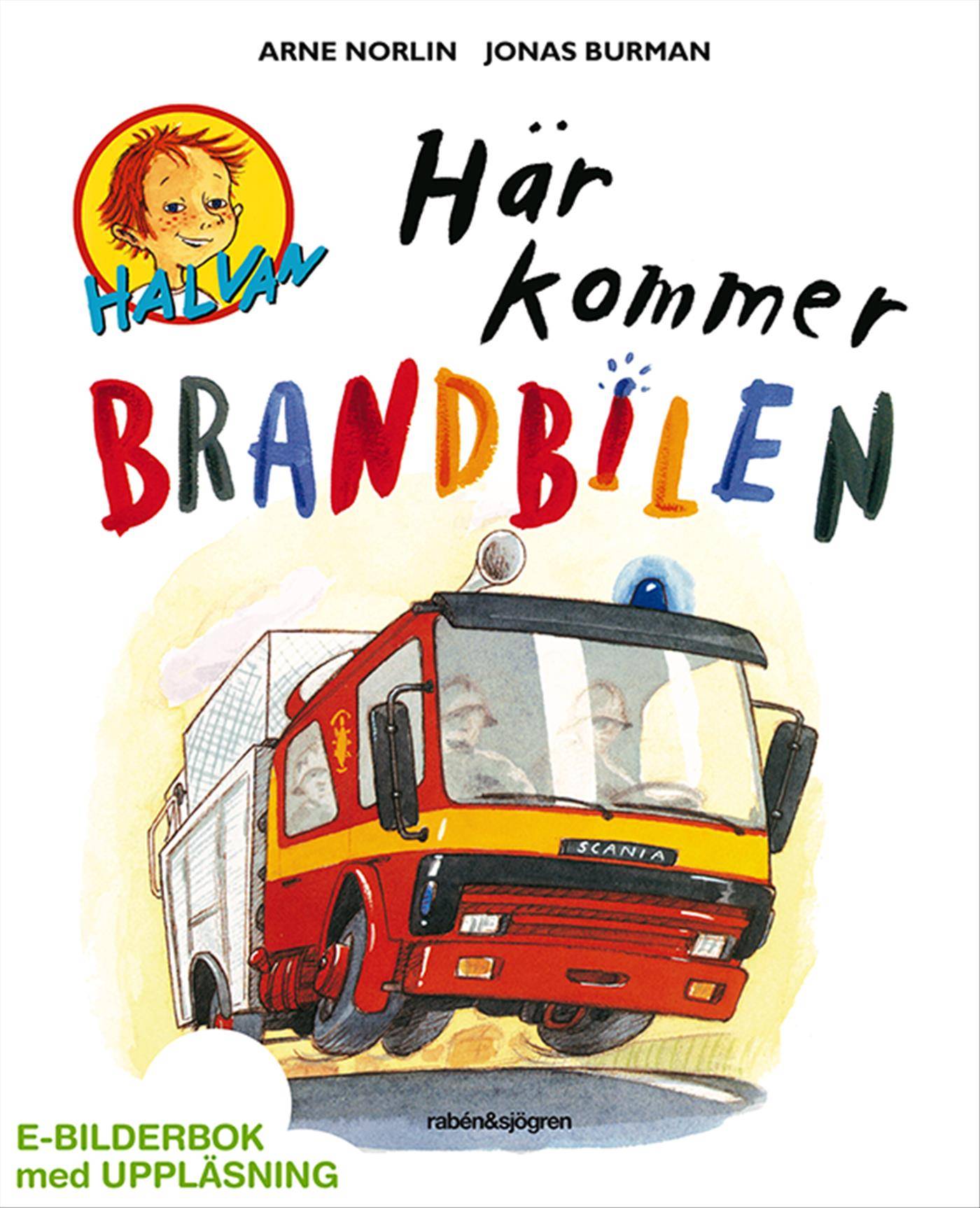 Här kommer brandbilen