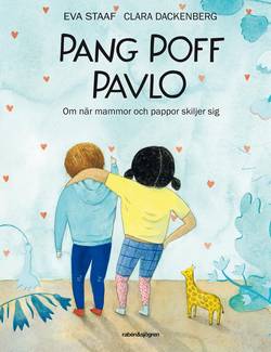 Pang Poff Pavlo : om när mammor och pappor skiljer sig