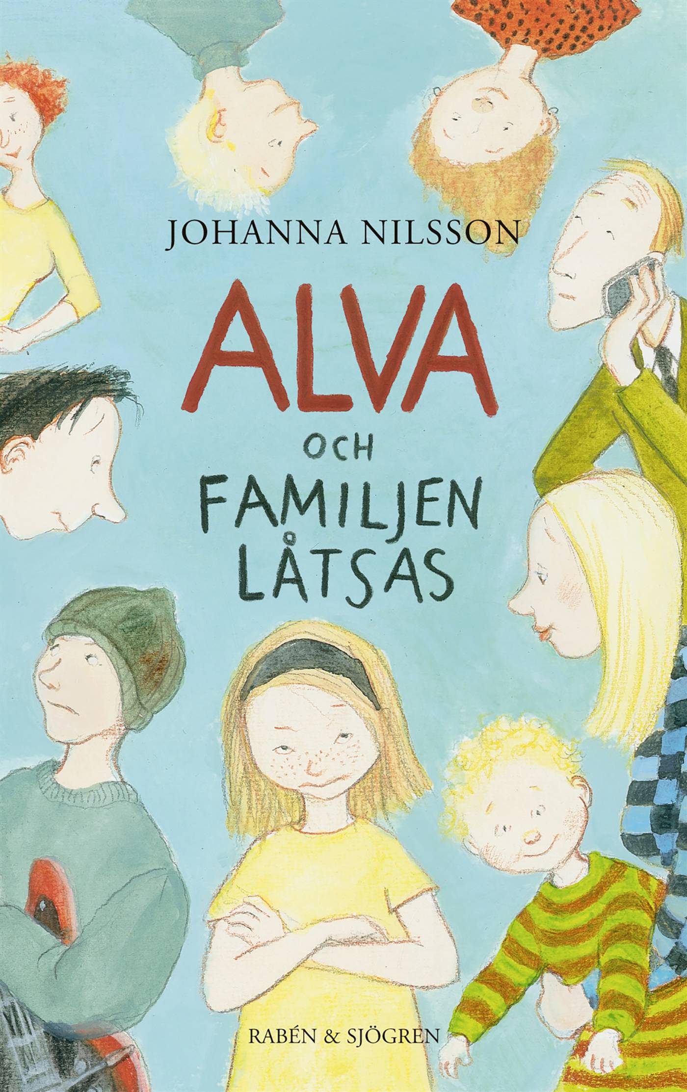 Alva och familjen låtsas