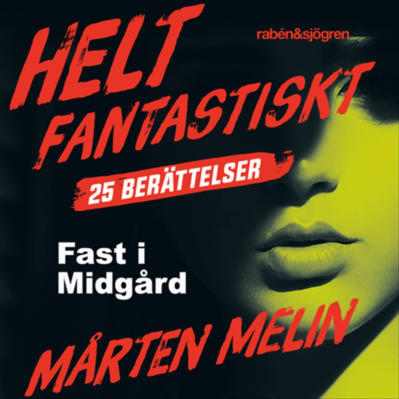 Fast i Midgård : en novell ur samlingen Helt fantastiskt