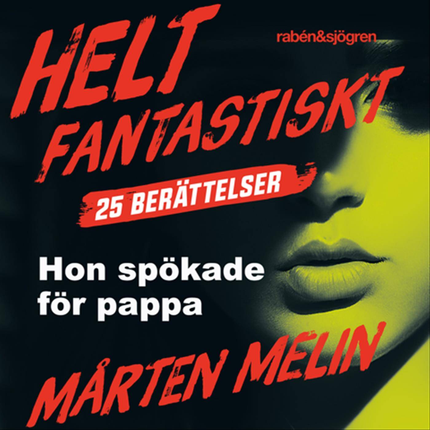 Hon spökade för pappa : en novell ur samlingen Helt fantastiskt