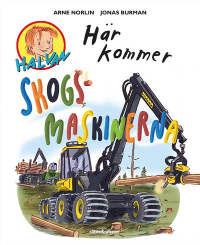 Här kommer skogsmaskinerna