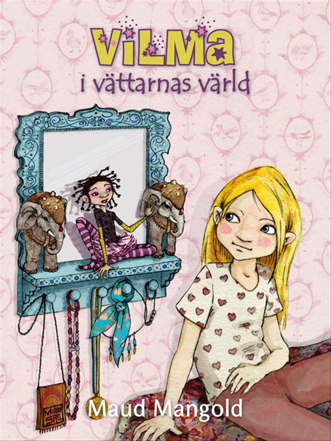 Vilma i vättarnas värld