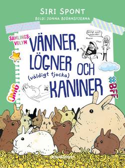 Vänner, lögner och (väldigt tjocka) kaniner