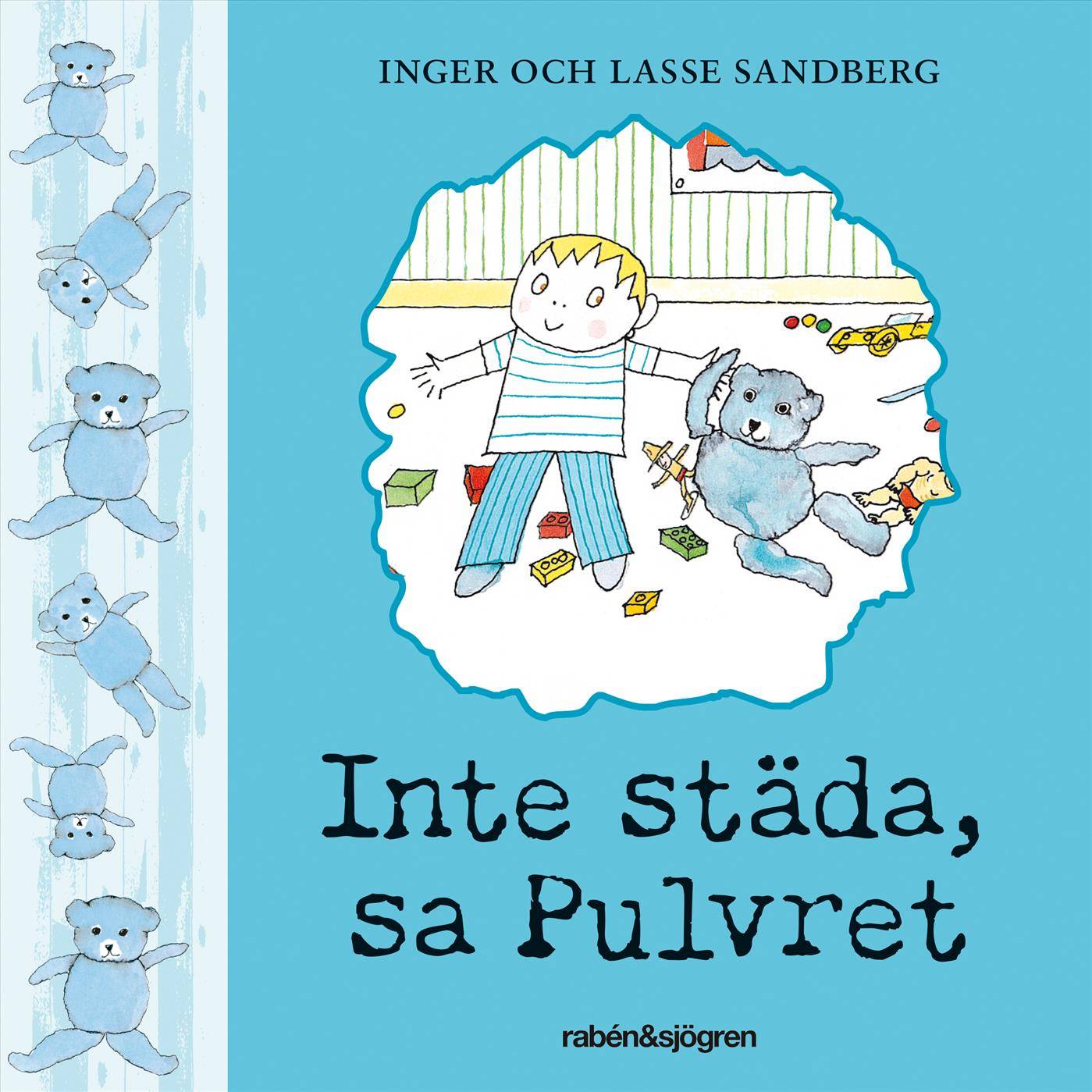 Inte städa, sa Pulvret