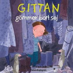 Gittan gömmer bort sej