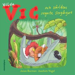 Vilda Vic och världens segaste sengångare