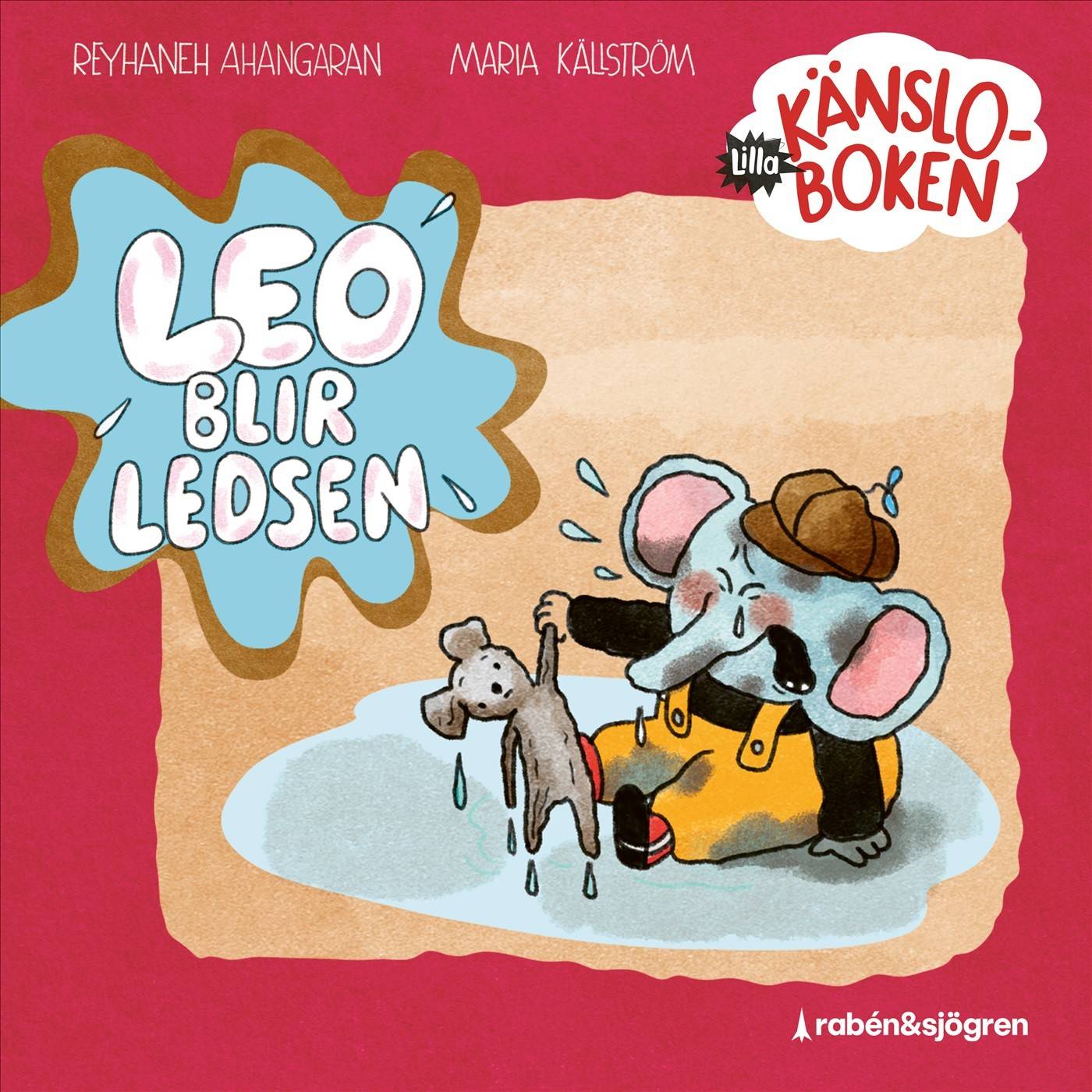 Lilla känsloboken. Leo blir ledsen